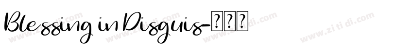 Blessing in Disguis字体转换